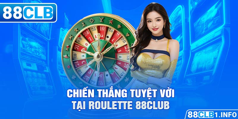 Chiến thắng tuyệt vời tại Roulette 88CLUB