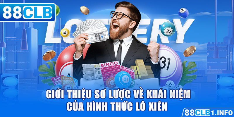 Giới thiệu sơ lược về khái niệm của hình thức lô xiên