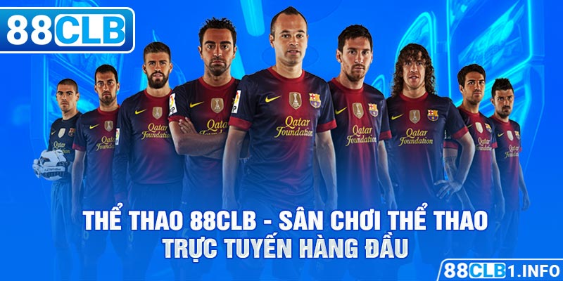 Thể Thao 88CLB - Sân chơi thể thao trực tuyến hàng đầu