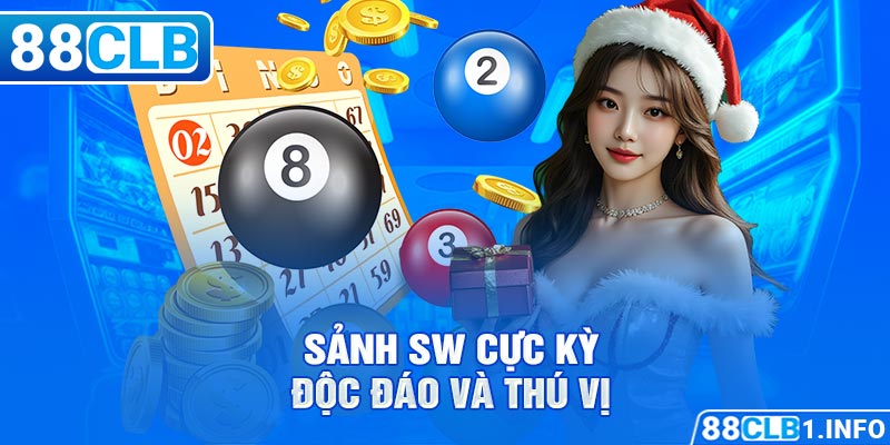 Sảnh SW cực kỳ độc đáo và thú vị